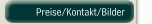 Preise/Kontakt/Bilder